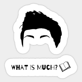 Jess Mariano what is much quote Sticker